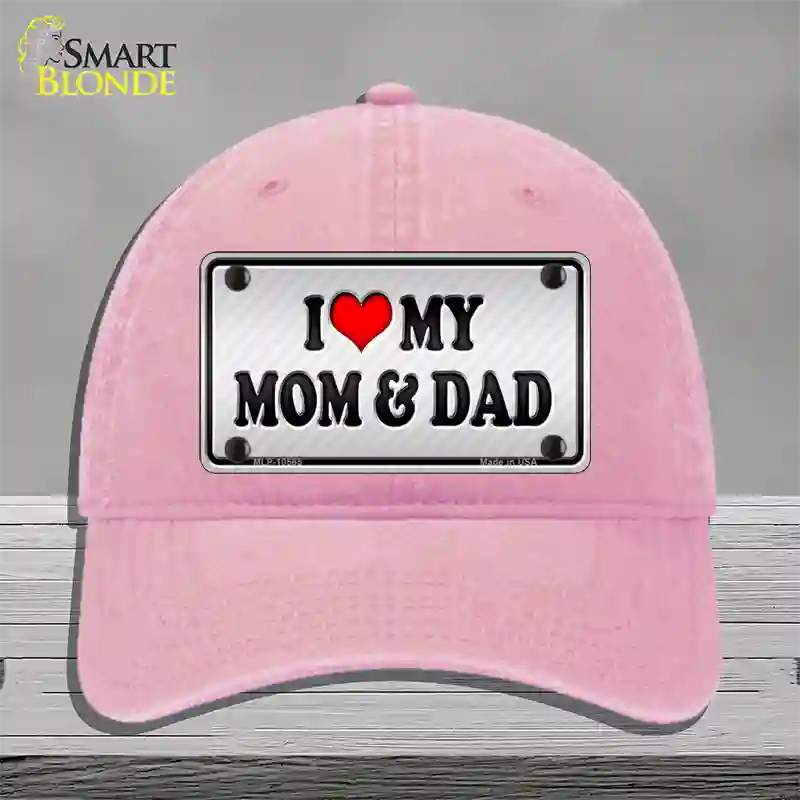 Love My Mom And Dad Novelty License Plate Hat Unconstructed Cotton / Pink