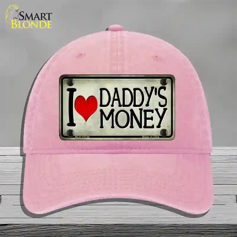 I Love Daddys Money Novelty License Plate Hat Unconstructed Cotton / Pink