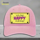 Why Limit HAPPY To An Hour Novelty License Plate Hat Unconstructed Cotton / Pink