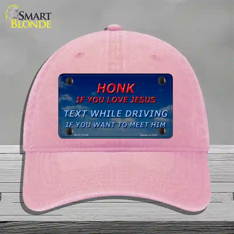 Honk If You Love Jesus Novelty License Plate Hat Unconstructed Cotton / Pink