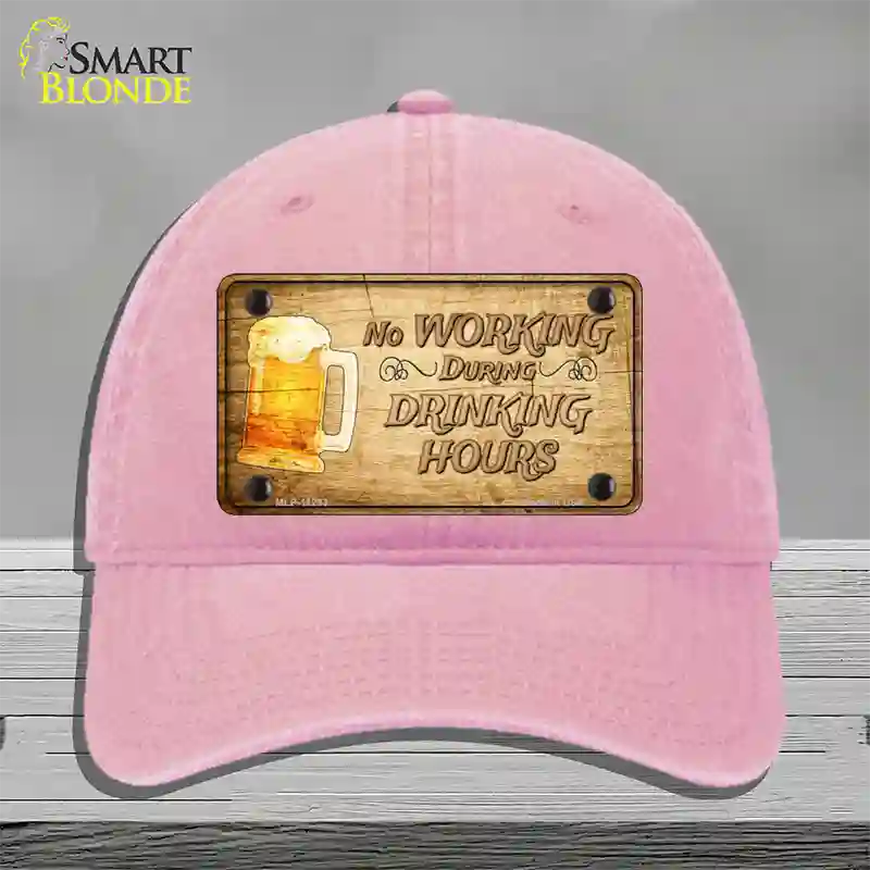 No Working During Drinking Hours Novelty License Plate Hat Unconstructed Cotton / Pink