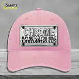 Chrome May Not Get You Home Novelty License Plate Hat Unconstructed Cotton / Pink