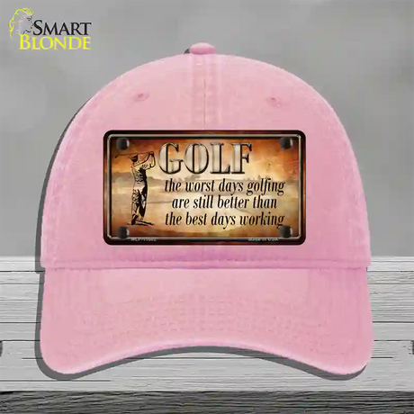 Golf The Worst Days Novelty License Plate Hat Unconstructed Cotton / Pink