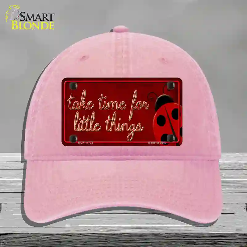 Take Time for Little Things Novelty License Plate Hat Unconstructed Cotton / Pink