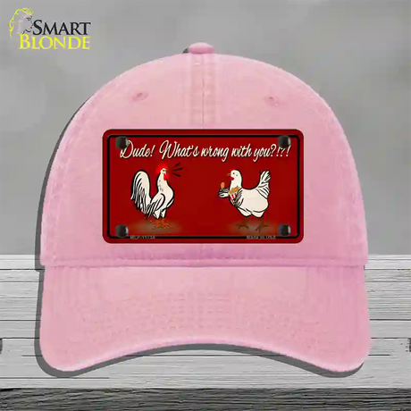 Dude Whats Wrong With You Novelty License Plate Hat Unconstructed Cotton / Pink