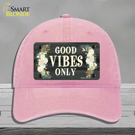 Good Vibes Only Novelty License Plate Hat Unconstructed Cotton / Pink