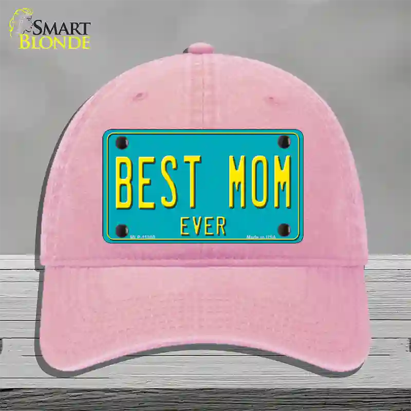 Best Mom Ever Novelty License Plate Hat Unconstructed Cotton / Pink