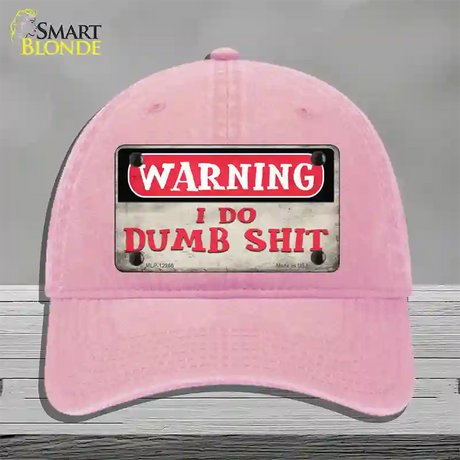 Warning I Do Dumb Shit Novelty License Plate Hat Unconstructed Cotton / Pink