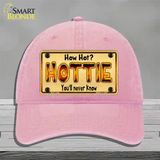 Hottie Know Novelty License Plate Hat Unconstructed Cotton / Pink