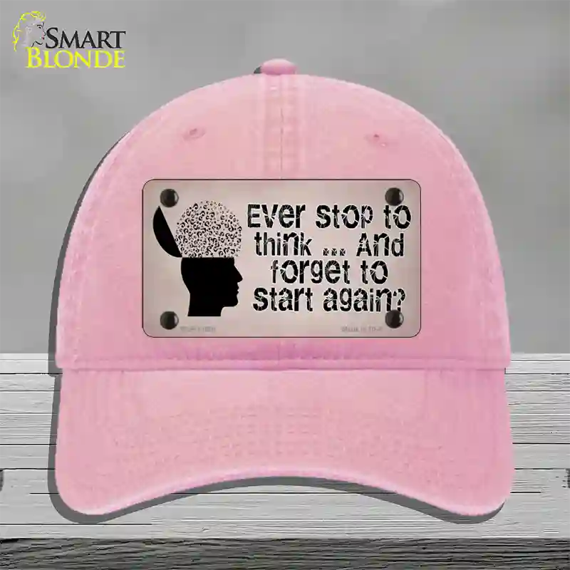 Stop Thinking Novelty License Plate Hat Tag Unconstructed Cotton / Pink