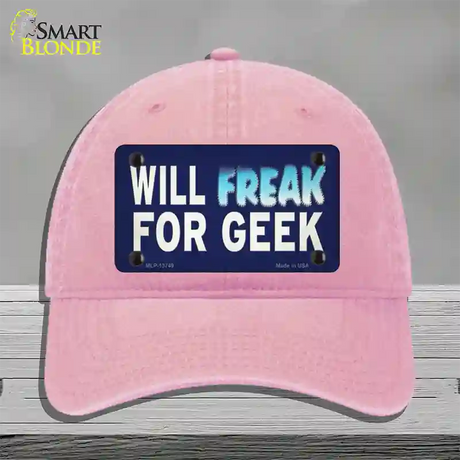 Will Freak For Geek Novelty License Plate Hat Tag Unconstructed Cotton / Pink