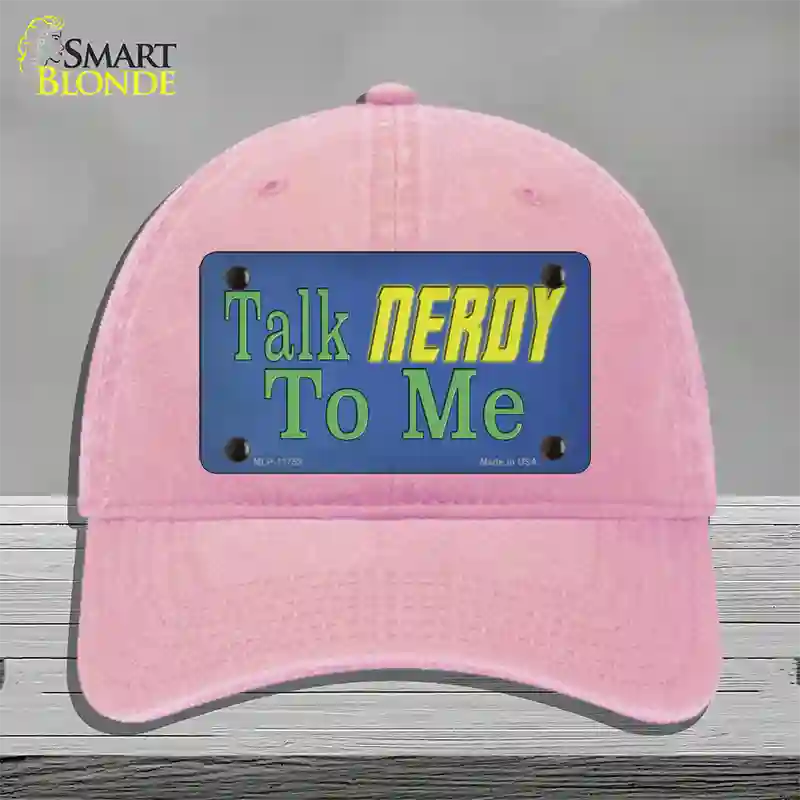 Talk Nerdy To Me Novelty License Plate Hat Tag Unconstructed Cotton / Pink