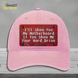 Show You My Motherboard Novelty License Plate Hat Tag Unconstructed Cotton / Pink