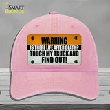 Dont Touch My Truck Novelty License Plate Hat Tag Unconstructed Cotton / Pink