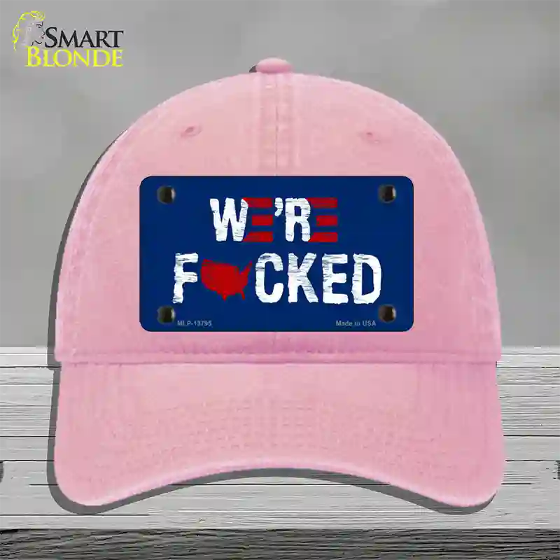 Were F*cked Novelty License Plate Hat Tag Unconstructed Cotton / Pink