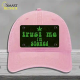 Trust Me Stoned Novelty License Plate Hat Unconstructed Cotton / Pink