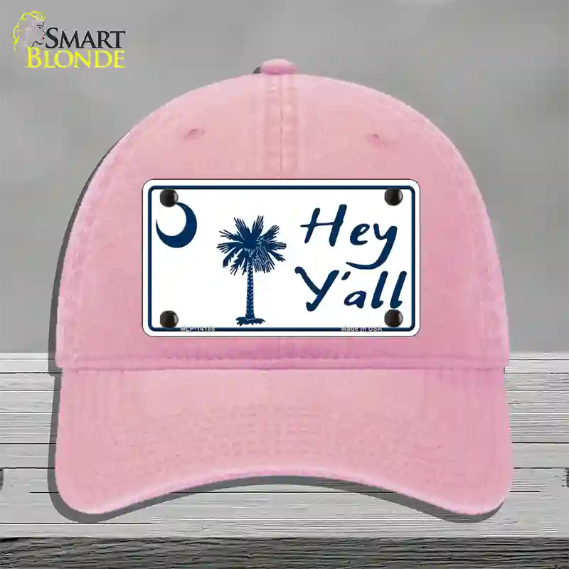 Hey Yall South Carolina Novelty License Plate Hat Unconstructed Cotton / Pink