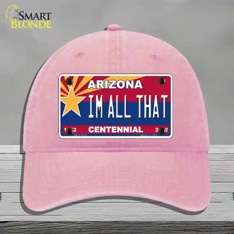 Arizona Centennial Im All That Novelty License Plate Hat Unconstructed Cotton / Pink