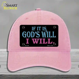 If Its Gods Will Novelty License Plate Hat Unconstructed Cotton / Pink