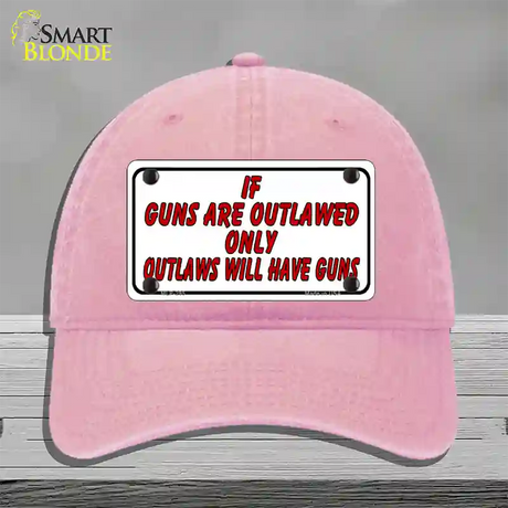 If Guns Are Outlawed Novelty License Plate Hat Unconstructed Cotton / Pink