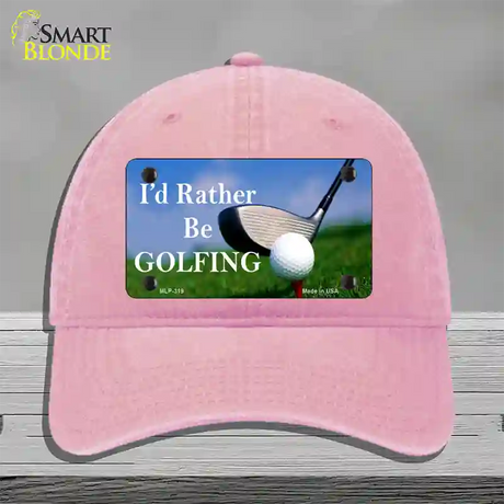 Rather Be Golfing Novelty License Plate Hat Unconstructed Cotton / Pink