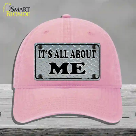 Its All About Me Novelty License Plate Hat Unconstructed Cotton / Pink