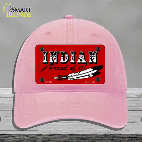 Indian And Proud Novelty License Plate Hat Unconstructed Cotton / Pink