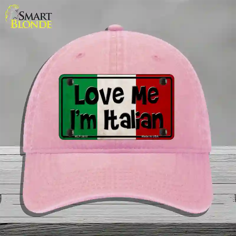 Love Me Im Italian Novelty License Plate Hat Unconstructed Cotton / Pink