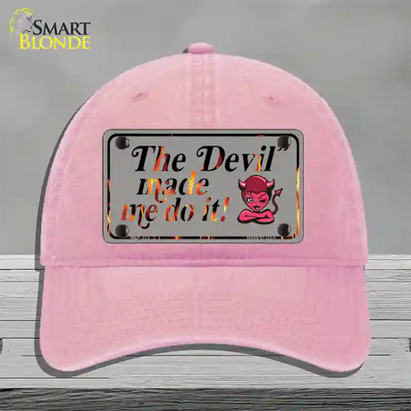 The Devil Made Me Novelty License Plate Hat Unconstructed Cotton / Pink