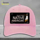 Proud To Be A Native American Novelty License Plate Hat Unconstructed Cotton / Pink