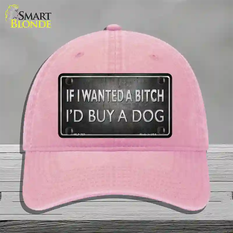 I Would Buy A Dog Novelty License Plate Hat Unconstructed Cotton / Pink