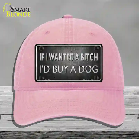 I Would Buy A Dog Novelty License Plate Hat Unconstructed Cotton / Pink