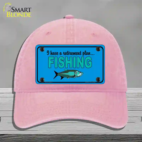 Retirement Plan Fishing Novelty License Plate Hat Unconstructed Cotton / Pink