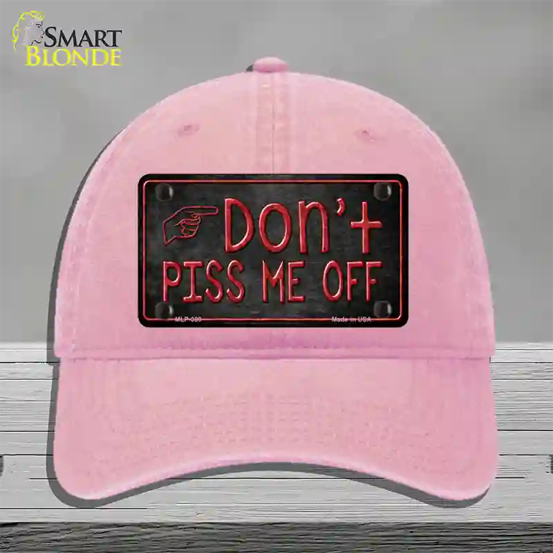 Dont Piss Me Off Novelty License Plate Hat Unconstructed Cotton / Pink