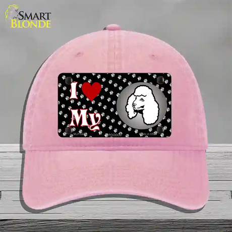 I Love My Poodle Novelty License Plate Hat Unconstructed Cotton / Pink