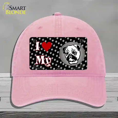 I Love My Pug Novelty License Plate Hat Unconstructed Cotton / Pink