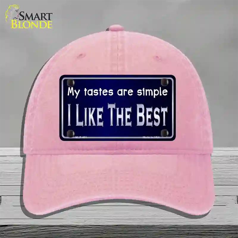 My Tastes Are Simple Novelty License Plate Hat Unconstructed Cotton / Pink