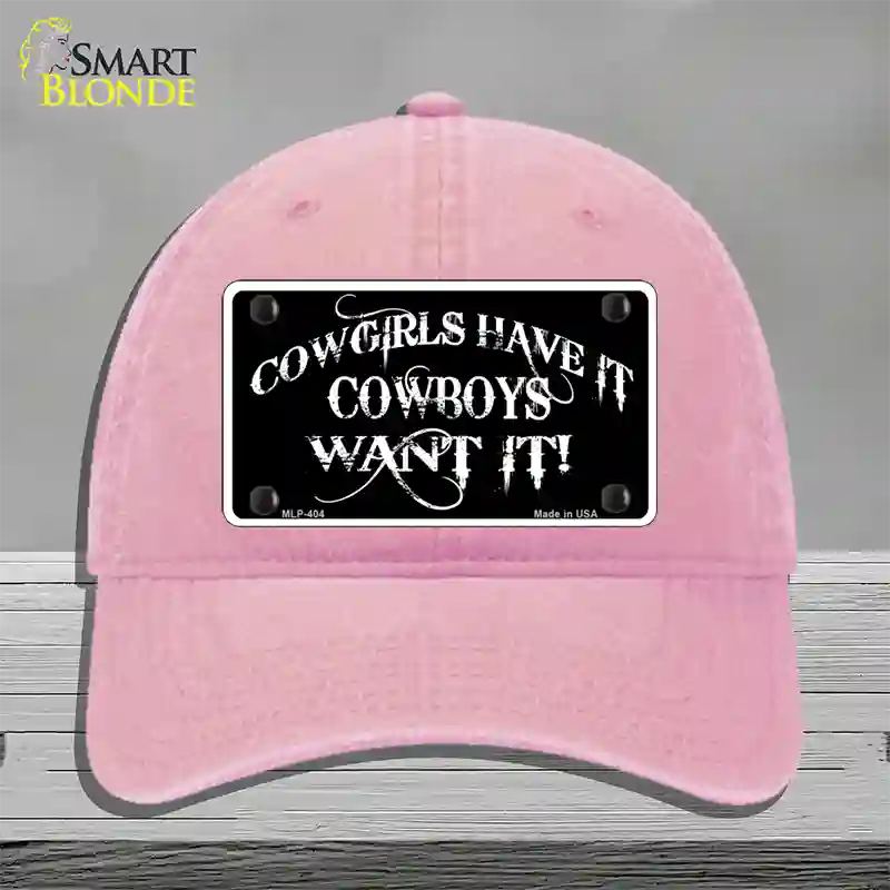 Cowgirls Have It Novelty License Plate Hat Unconstructed Cotton / Pink