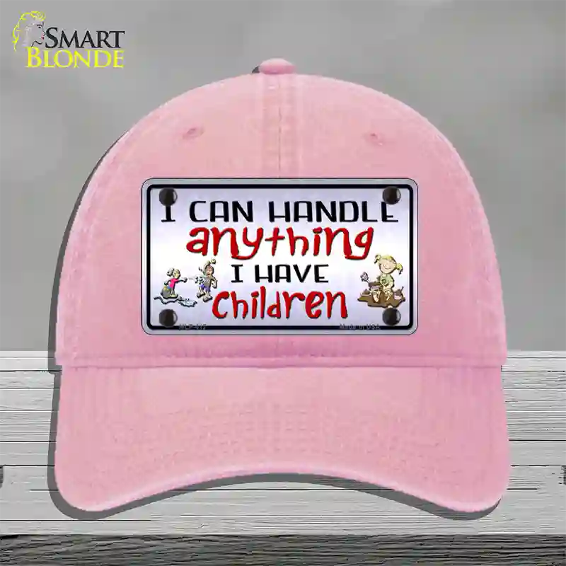 I Can Handle Anything Novelty License Plate Hat Unconstructed Cotton / Pink