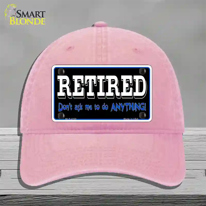 Retired Dont Ask Novelty License Plate Hat Unconstructed Cotton / Pink