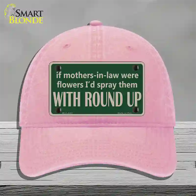 If Mother In Laws Were Weeds Novelty License Plate Hat Unconstructed Cotton / Pink