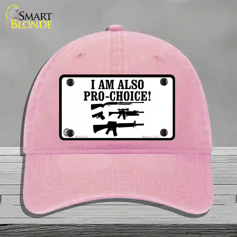 I Am Pro-Choice Novelty License Plate Hat Unconstructed Cotton / Pink