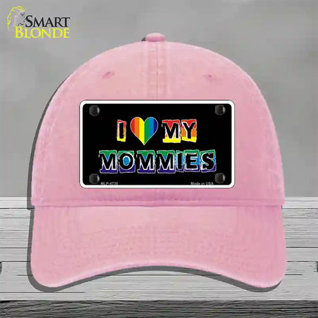 I Love My Mommies Novelty License Plate Hat Unconstructed Cotton / Pink