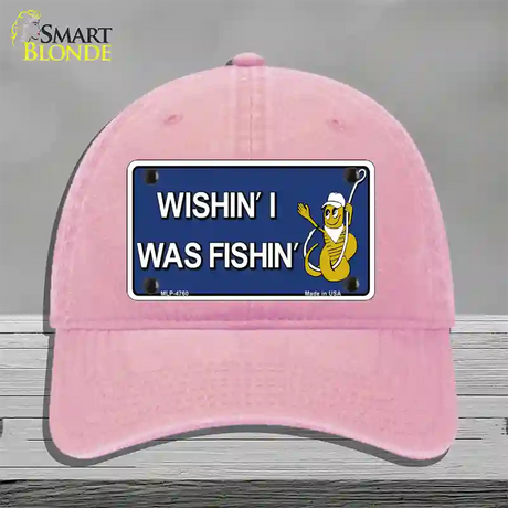 Wishin I Was Fishin Blue Novelty License Plate Hat Unconstructed Cotton / Pink