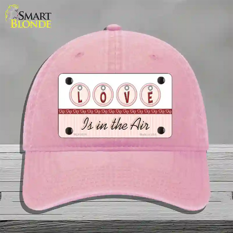 Love Is In The Air Novelty License Plate Hat Unconstructed Cotton / Pink