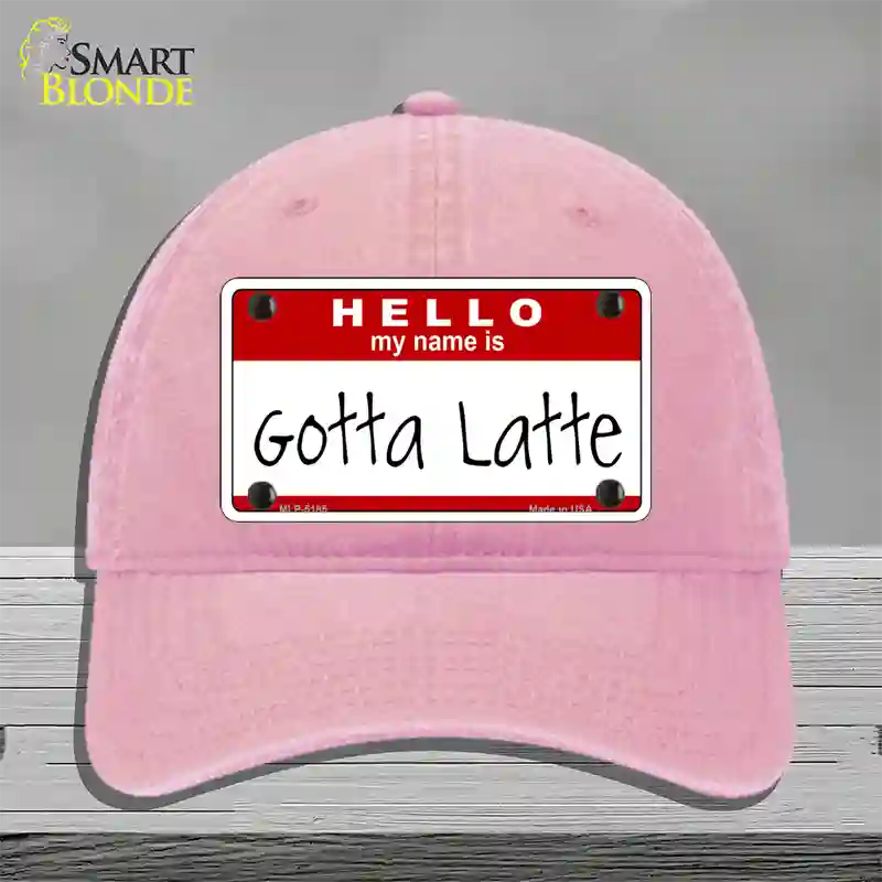 Gotta Latte Novelty License Plate Hat Unconstructed Cotton / Pink