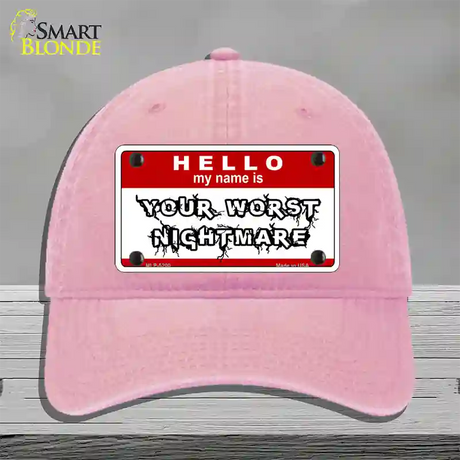 Your Worst Nightmare Novelty License Plate Hat Unconstructed Cotton / Pink