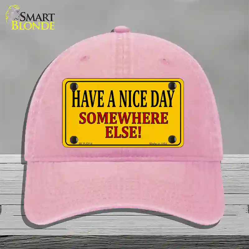 Have a Nice Day Novelty License Plate Hat Unconstructed Cotton / Pink