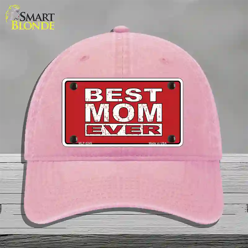 Best Mom Ever Red Novelty License Plate Hat Unconstructed Cotton / Pink