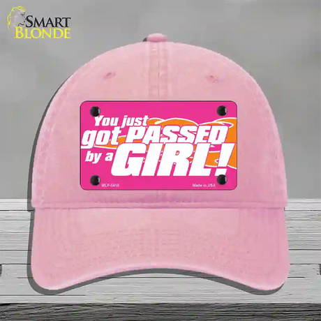 Got Passed By A Girl Novelty License Plate Hat Unconstructed Cotton / Pink